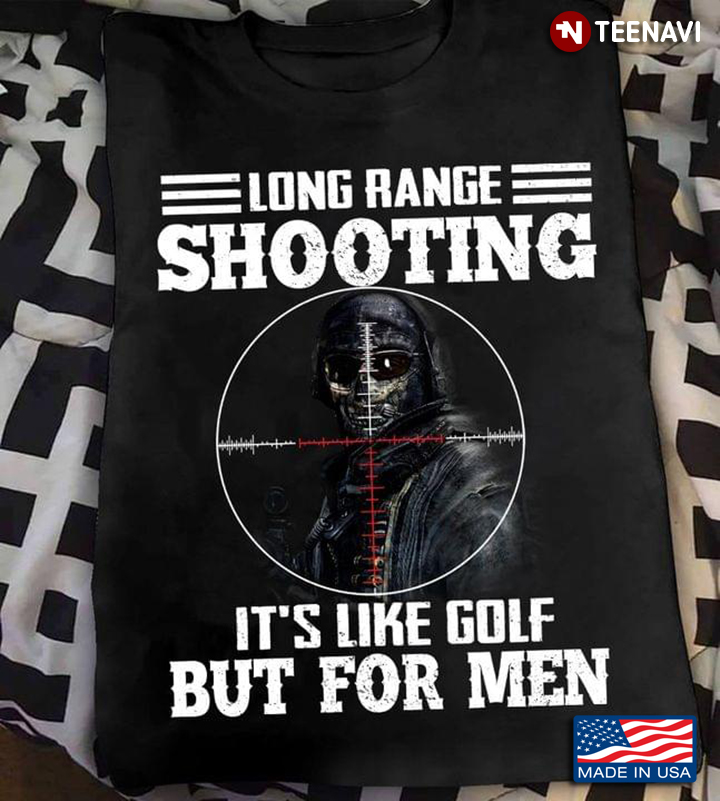 Long Range Shooting It’s Like Golf But For Men Skeleton