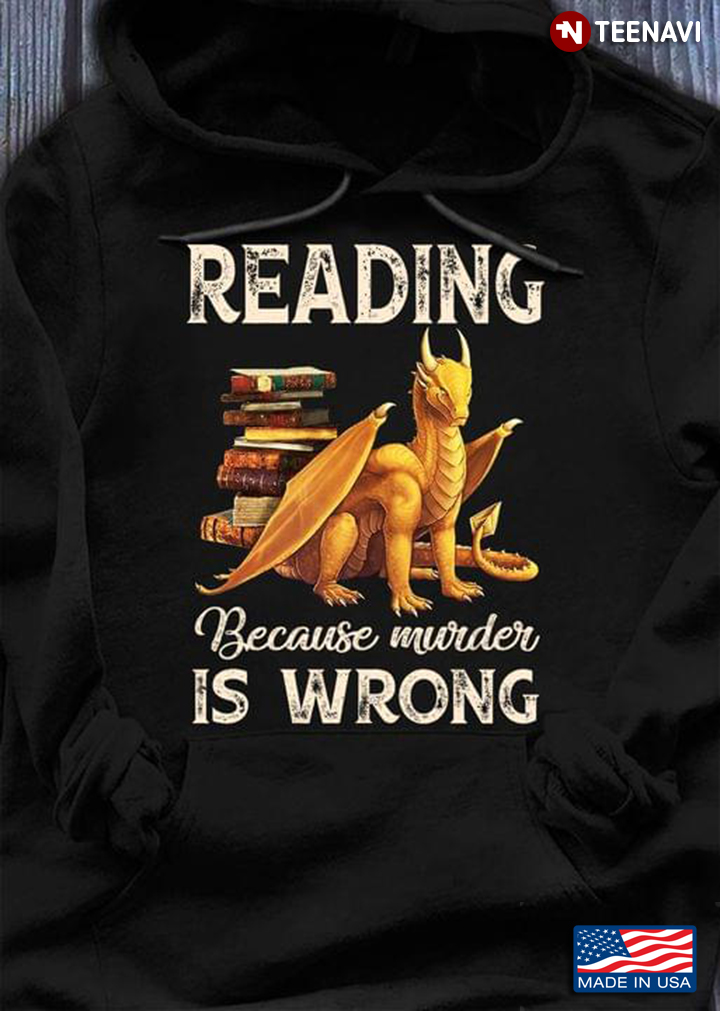 Reading Because Murder Is Wrong Dragon