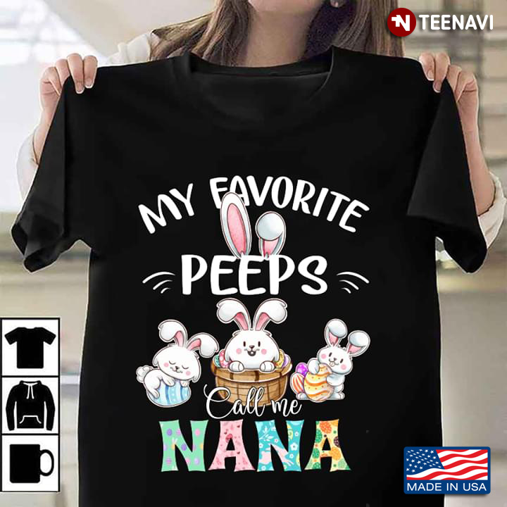 My Favorite Peeps Call Me Nana Bunny Easter