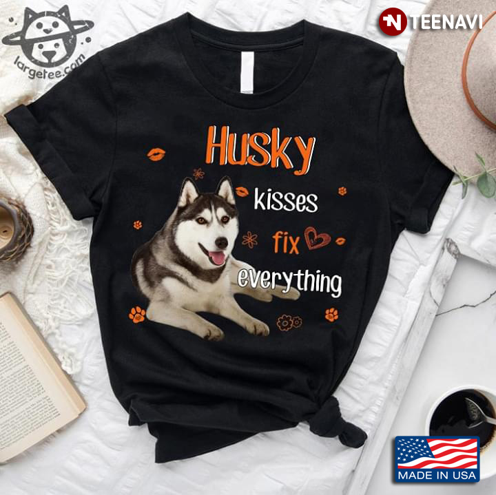 Husky Kisses Fix Everything