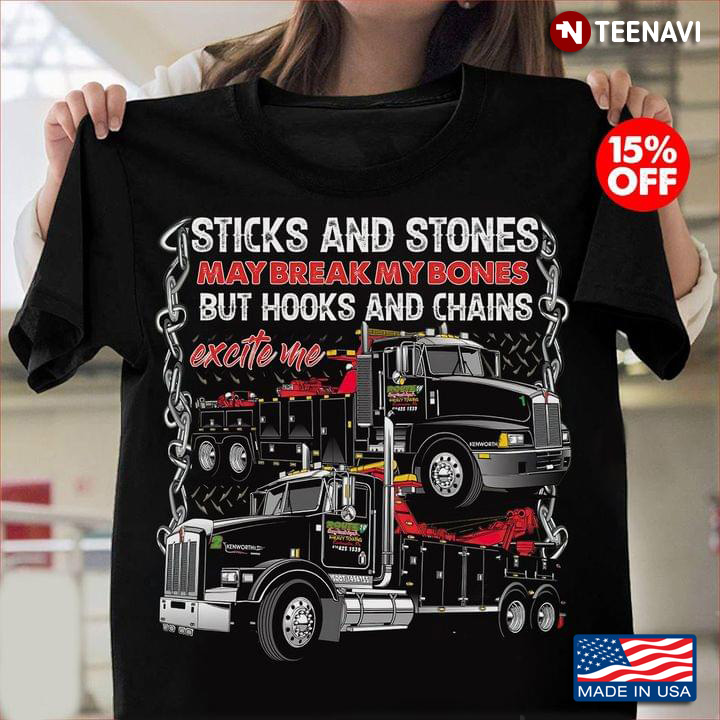 Sticks And Stones May Break My Bones But Hooks And Chains Excite Me Trucker New Version