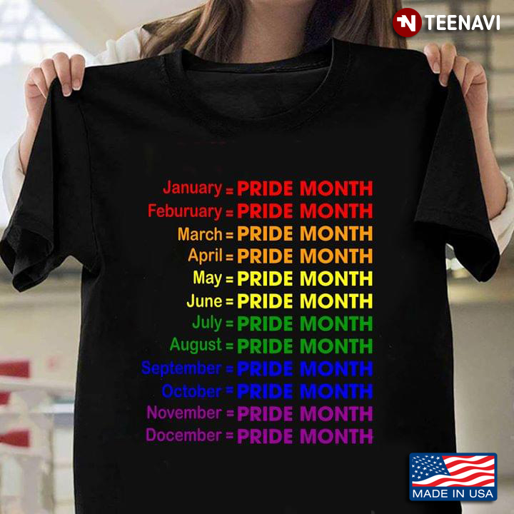 LGBT January Pride Month Feburuary Pride Month March Pride Month April Pride Month May Pride Month