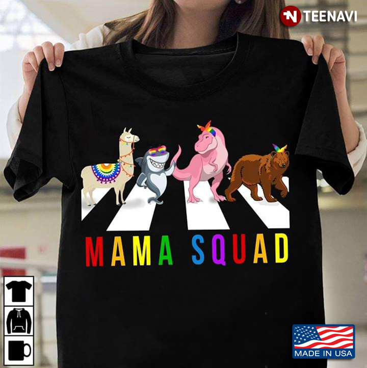 LGBT Mama Squad Llama Shark Dinosaur Bear