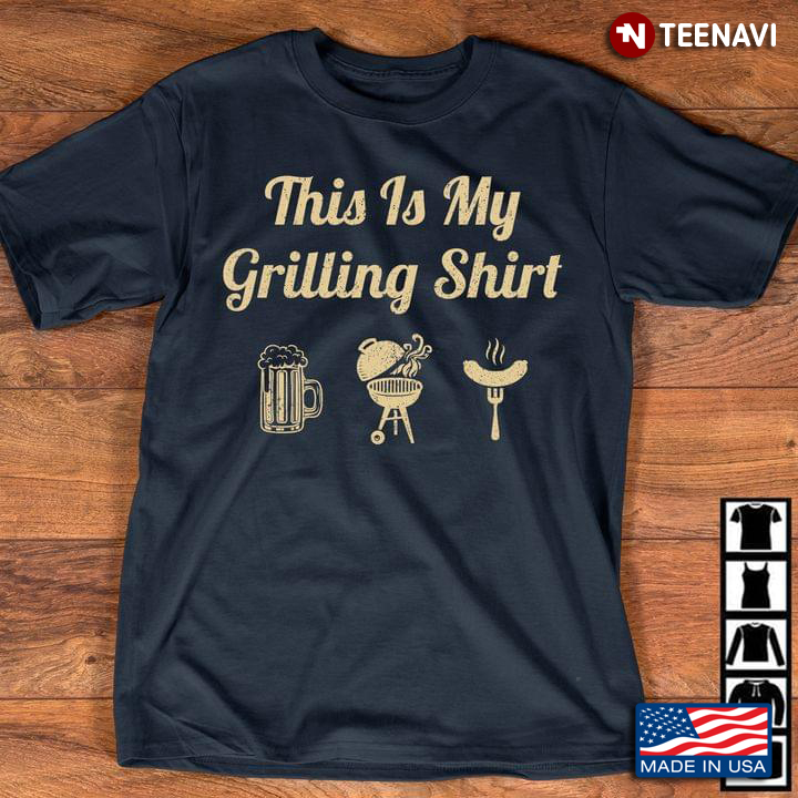 This Is My Grilling Shirt Beer And BBQ