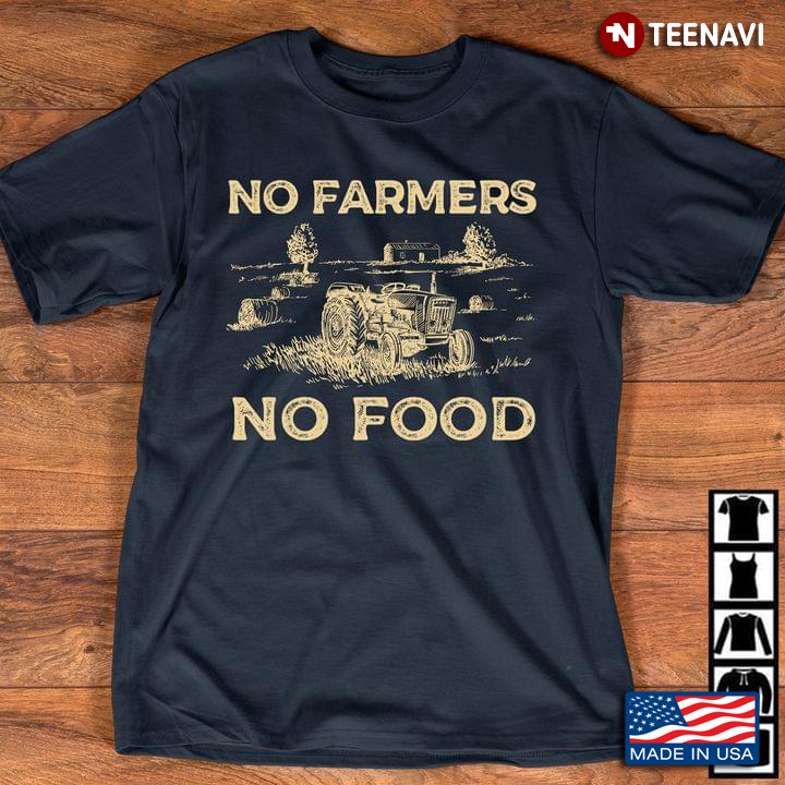 No Farmers No Food Tractor