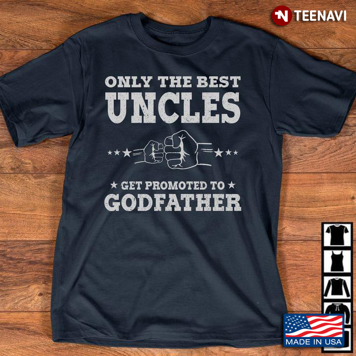 Only The Best Uncles Get Promoted To Godfather