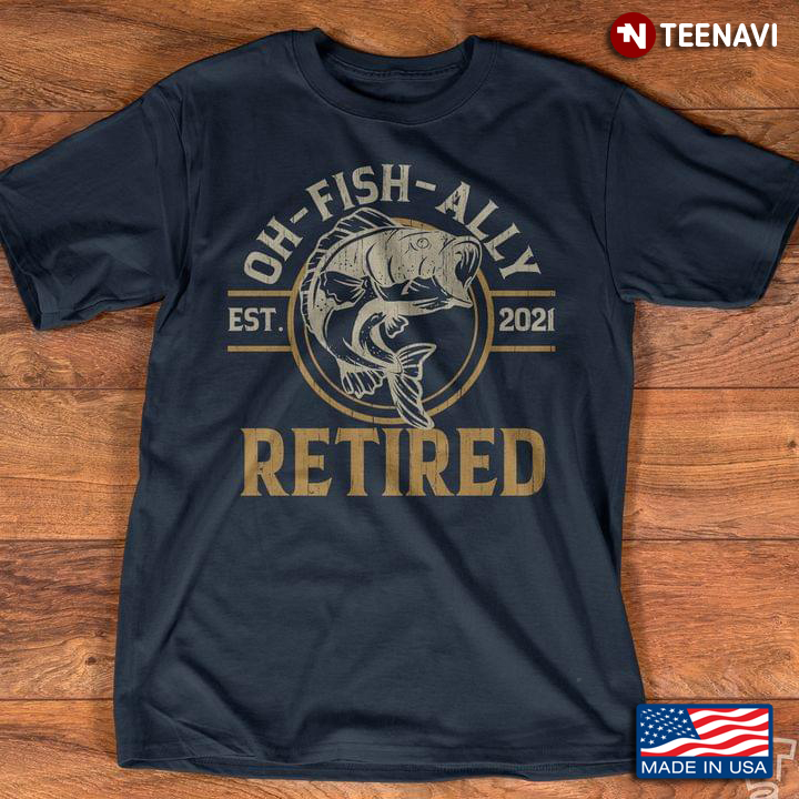 Fishing Oh Fish Ally Est 2021 Retired