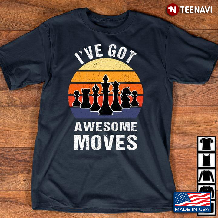 I've Got Awesome Moves Chess Vintage