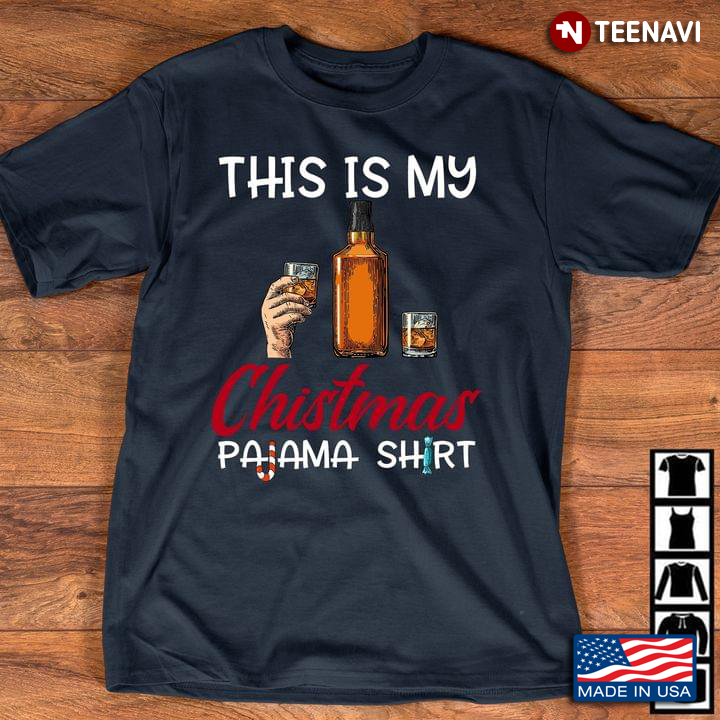 This Is My Chistmas Pajama Shirt Bourbon
