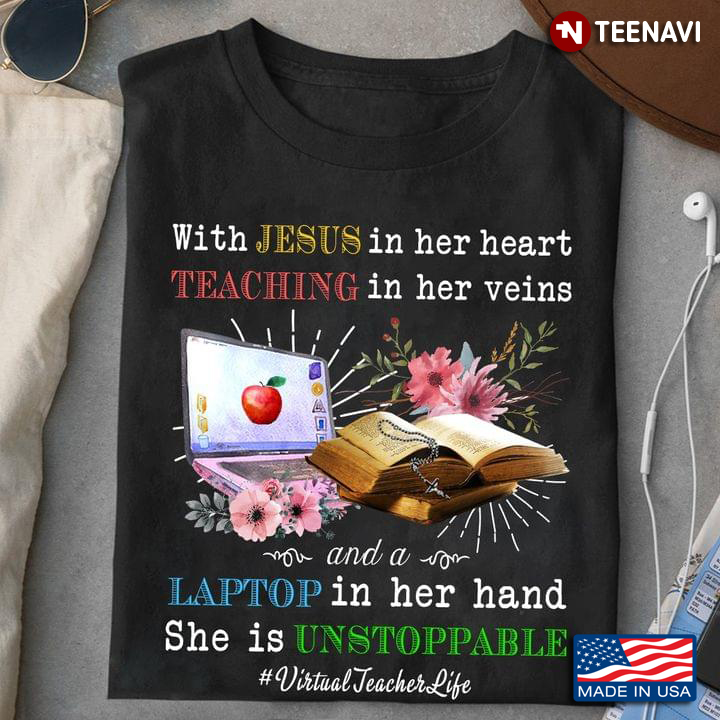 With Jesus In Her Heart Teaching In Her Veins And A Laptop In Her Hand She Is Unstoppable