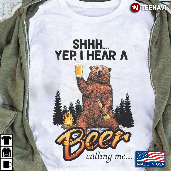 Shhh Yep I Hear A Beer Calling Me Bear With Beer In The Forest