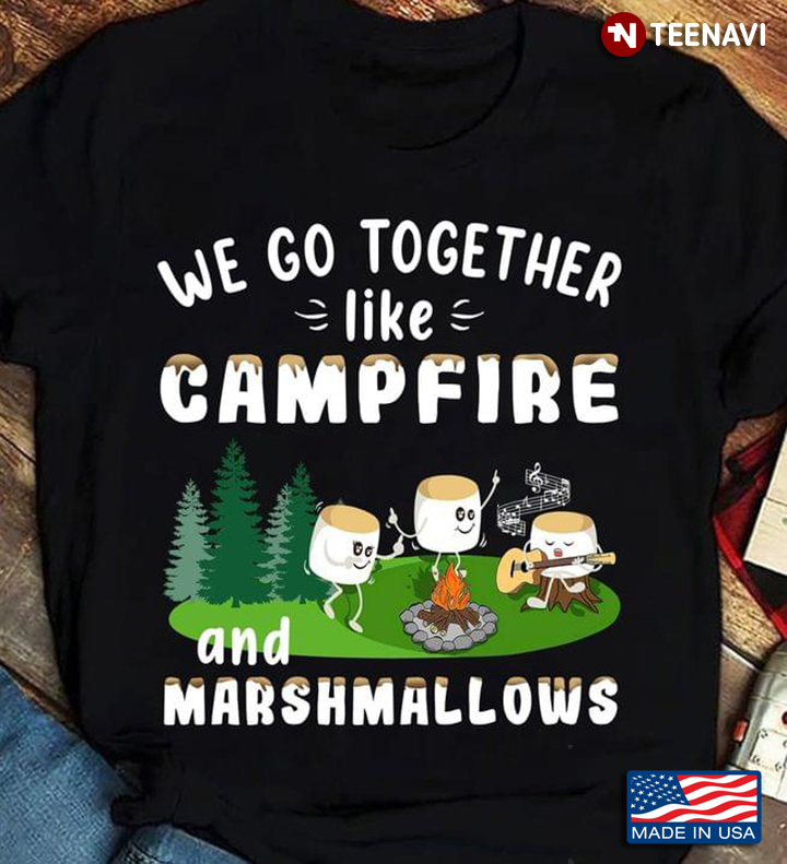 We Go Together Like Campfire And Marshmallows A Marshmallow Plays Guitar