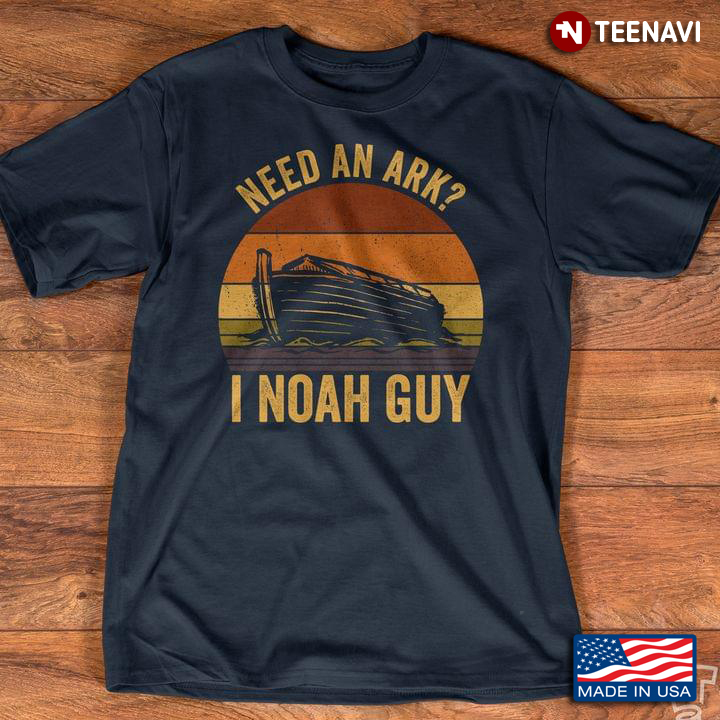 Need An Ark I Noah Guy Vintage