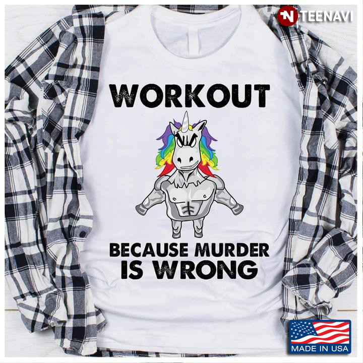 Unicorn Fitness Workout Because Murder Is Wrong