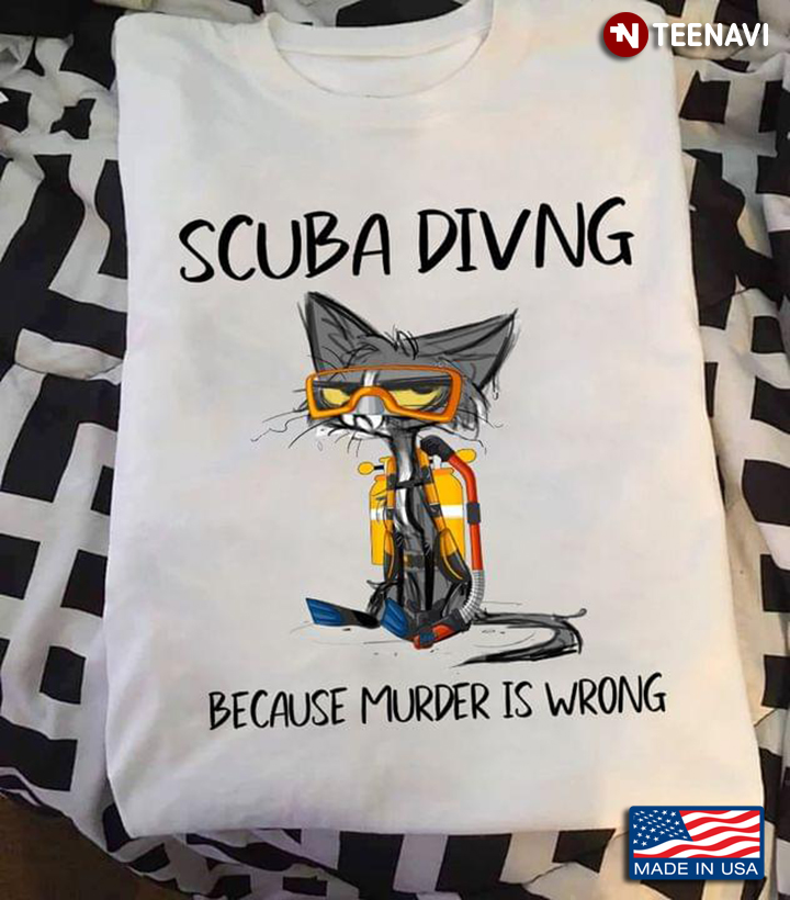 Cat Scuba Diving Because Murder Is Wrong