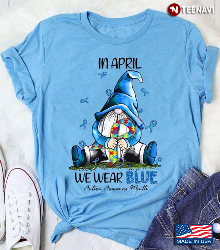 In April We Wear Blue Autism Awareness Month Gnome