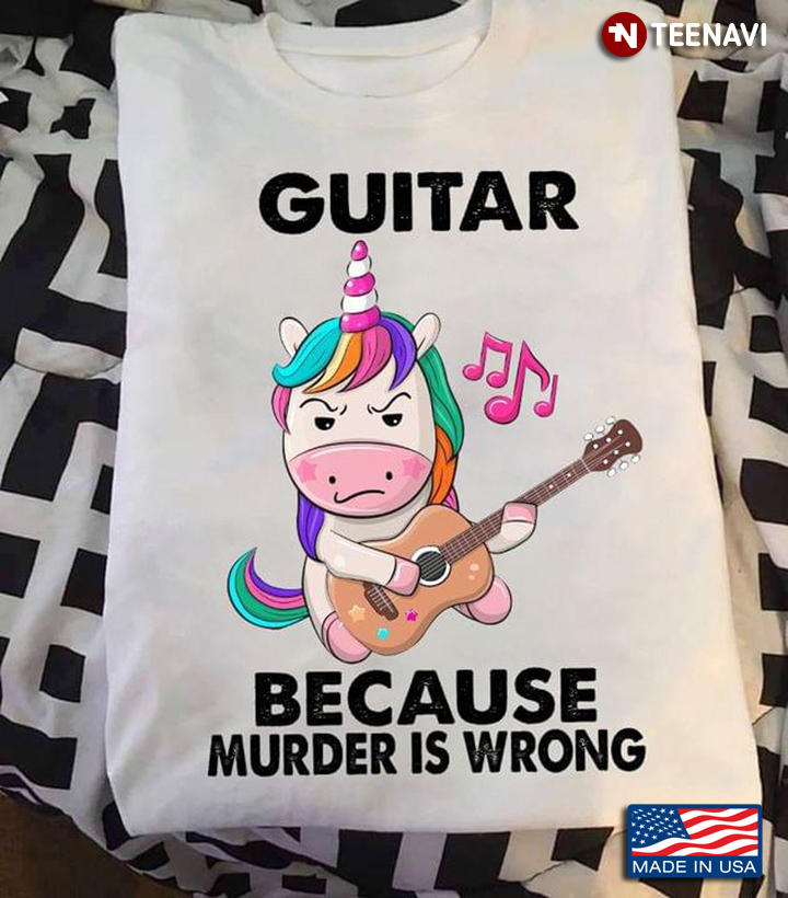 Unicorn Guitar Because Murder Is Wrong