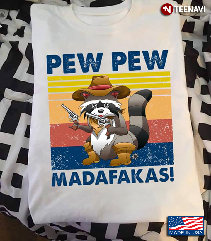 Pew Pew Madafakas Raccoon With Hat And Guns Vintage
