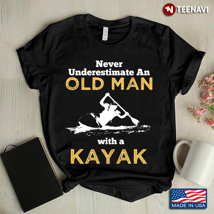 Never Underestimate An Old Man With A Kayak