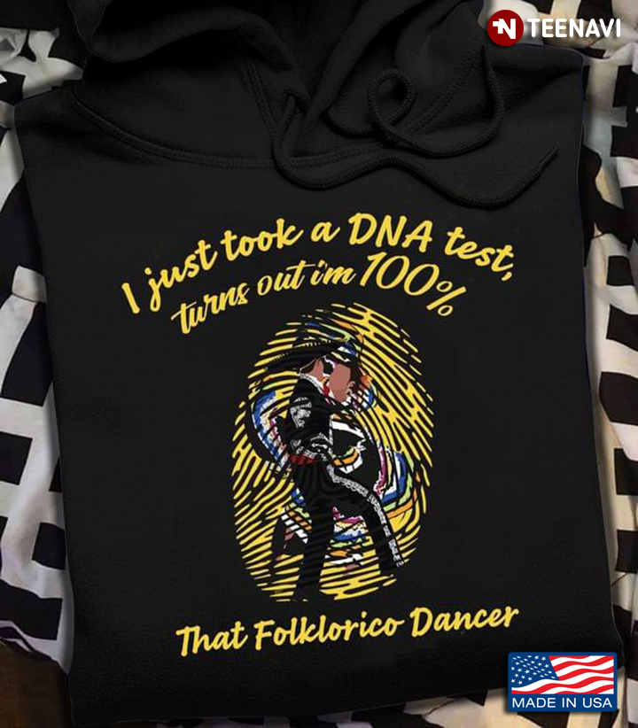 I Just Took A DNA Test Turns Out I'm 100% That Folklorico Dancer
