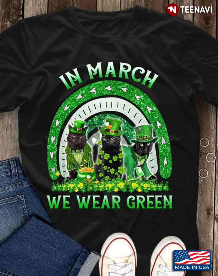 In March We Wear Green Black Cat St Patricks Day