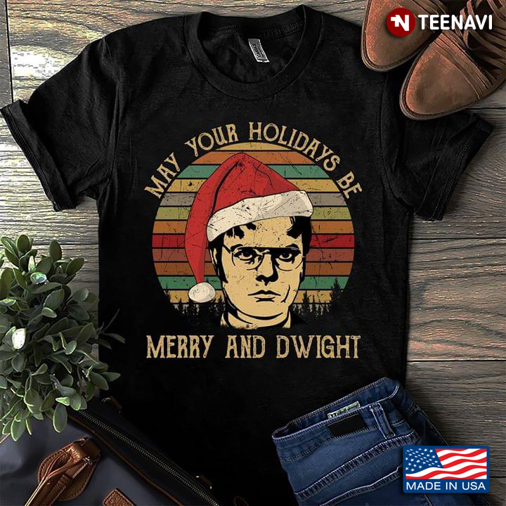 May Your Holidays Be Merry And Dwight Dwight Schrute With Christmas Hat Vintage