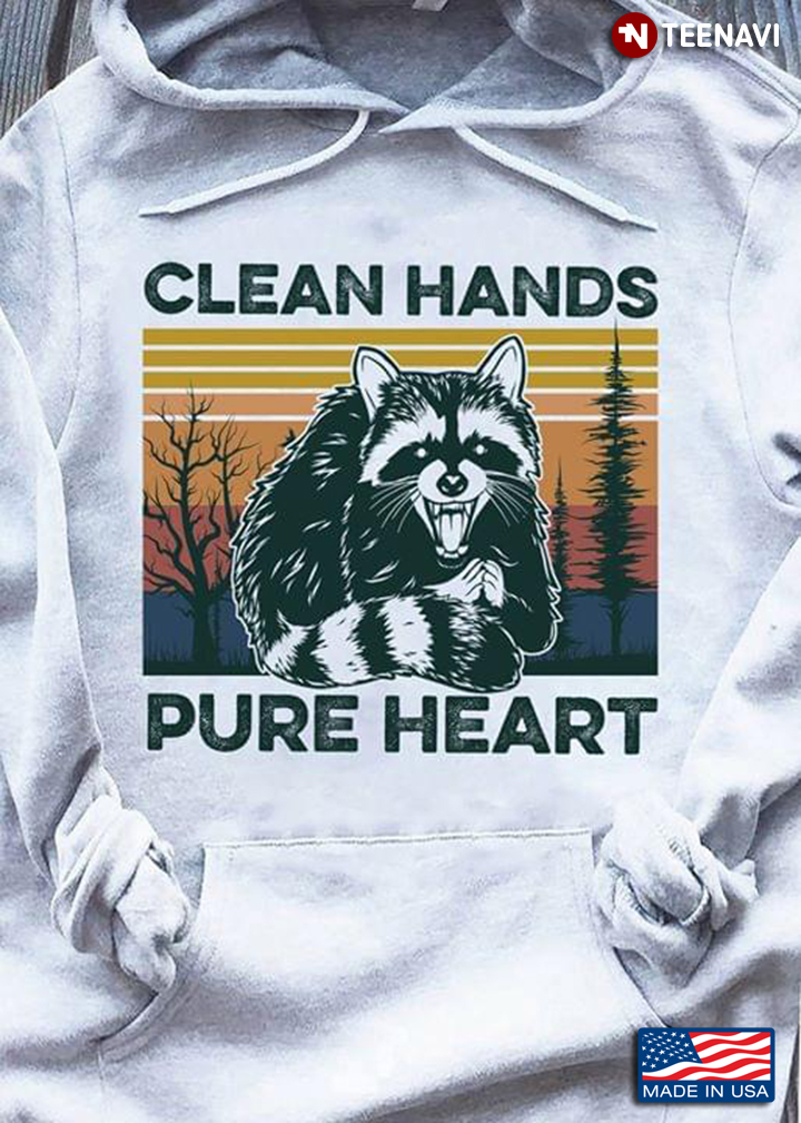 Clean Hands Pure Heart Raccoon Vintage