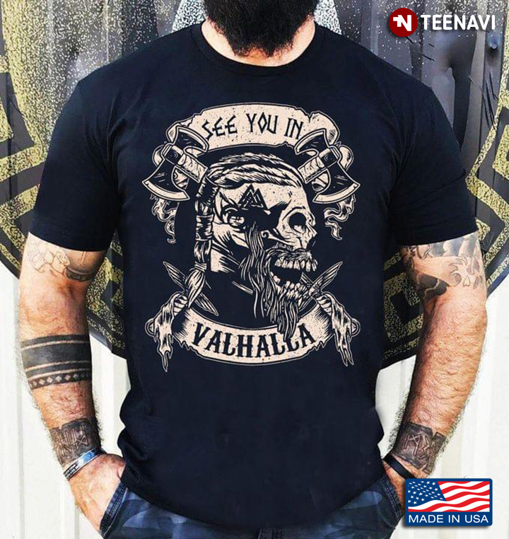 See You In Valhalla Viking Skull