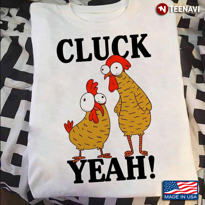 Cluck Yeah Chickens