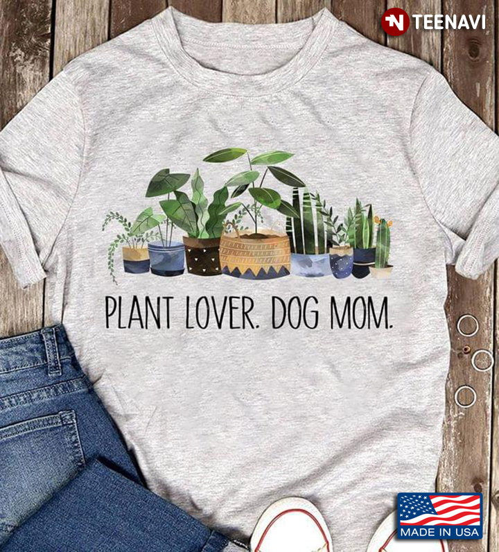 Plant Lover Dog Mom