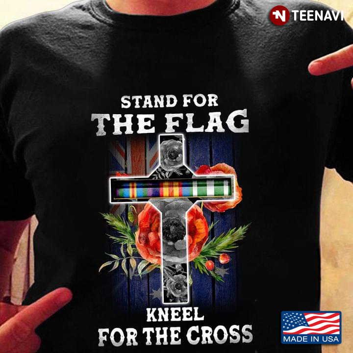 Stand For The Flag Kneel For The Cross