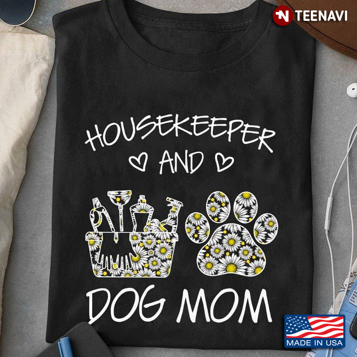 Housekeeper And Dog Mom