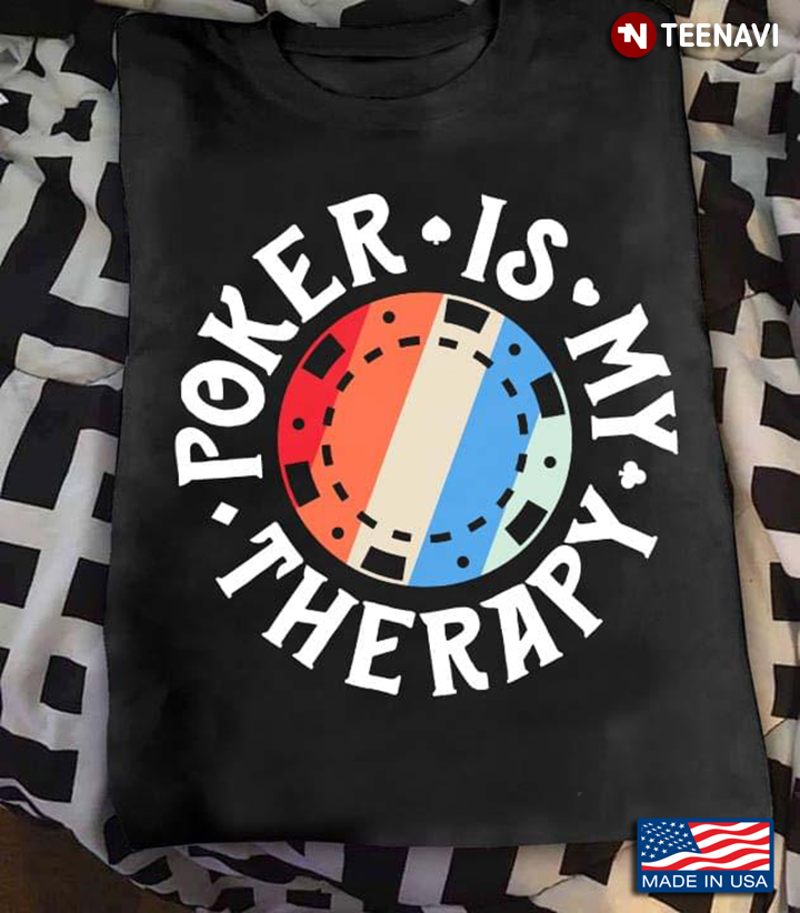 Poker Is My Therapy