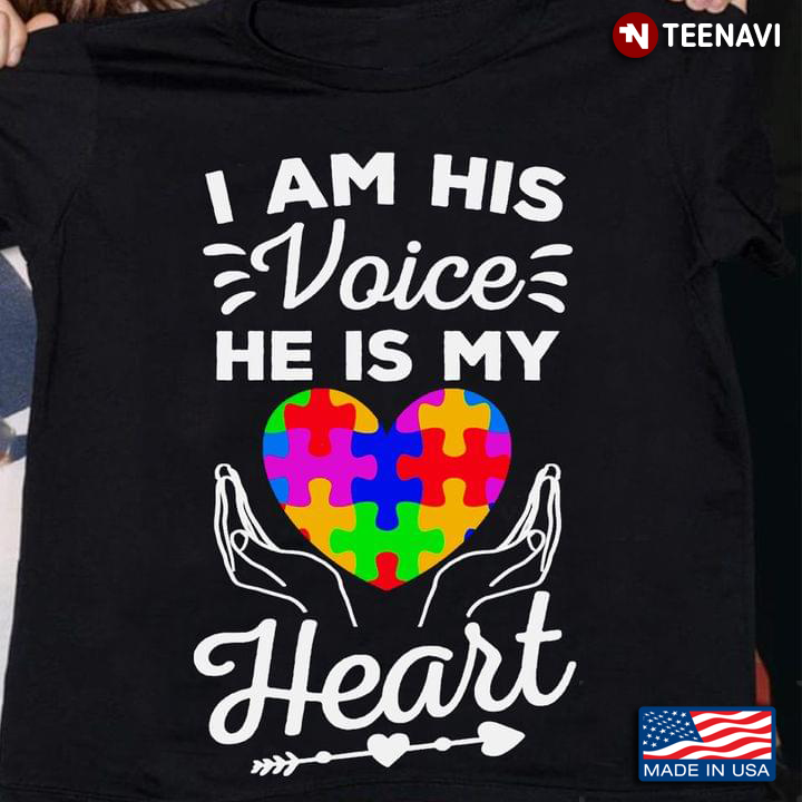 I Am His Voice He Is My Heart Autism Awareness
