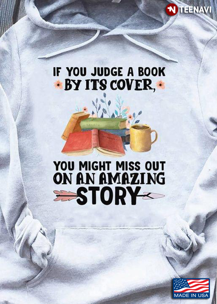 If You Judge A Book By Its Cover You Might Miss Out On An Amazing Story