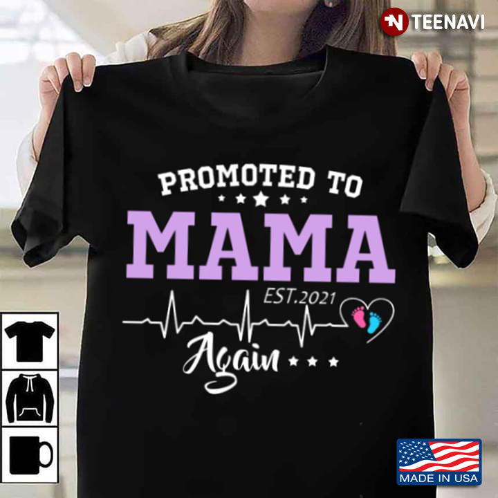Promoted To Mama Again Est 2021
