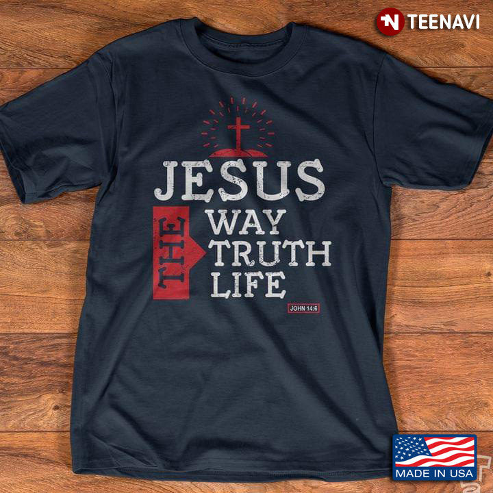 Jesus The Way The Truth The Life John 14:6