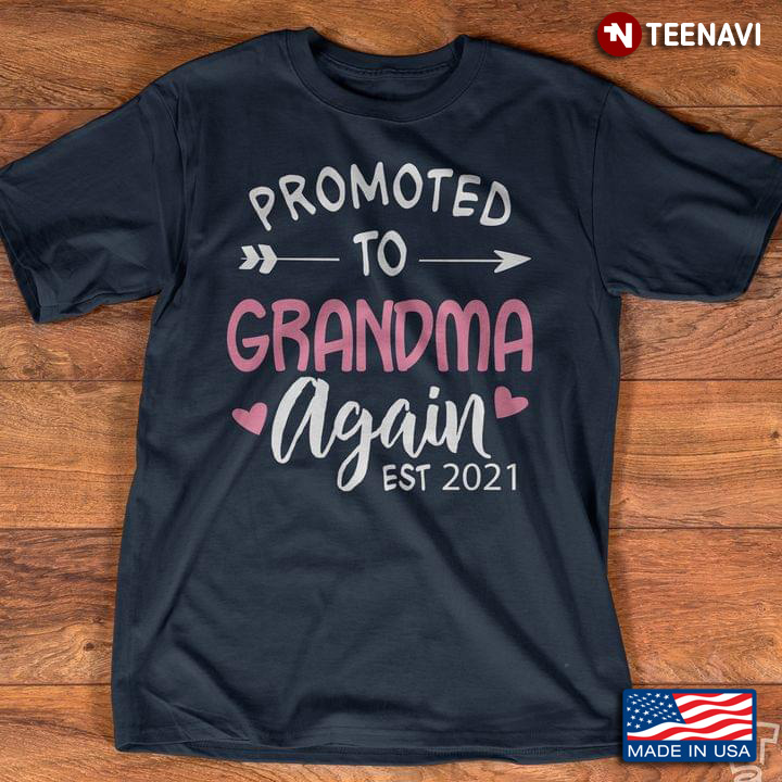 Promoted To Grandma Again Est 2021