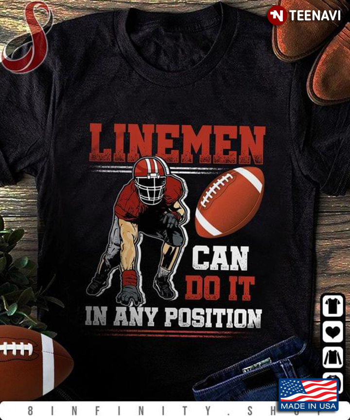 Linemen Can Do It In Any Position Football