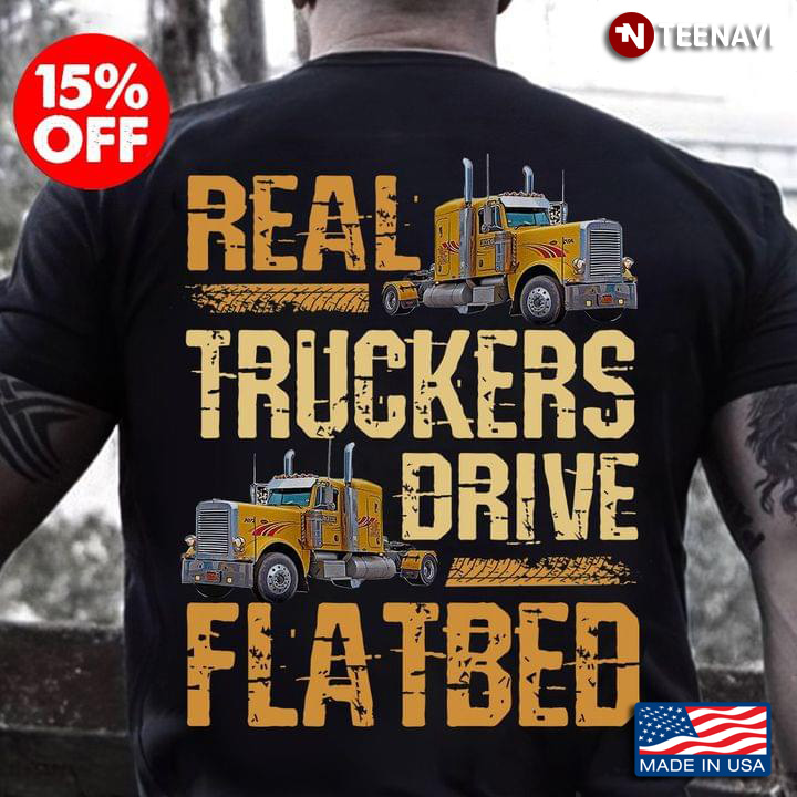 Real Truckers Drive Flatbed