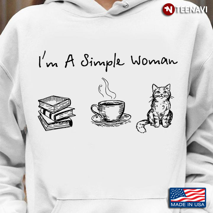 I'm A Simple Woman I Love Books Coffee And Cat