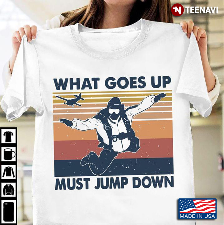 What Goes Up Must Jump Down Skydiving Vintage