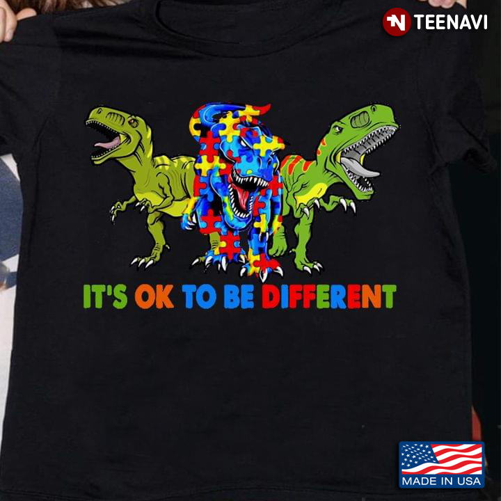 Autism Awareness It's OK To Be Different Three Dinosaurs