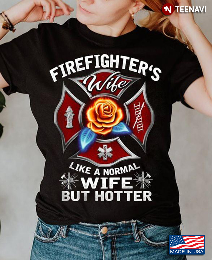 Firefighter Wife Like A Normal Wife But Hotter