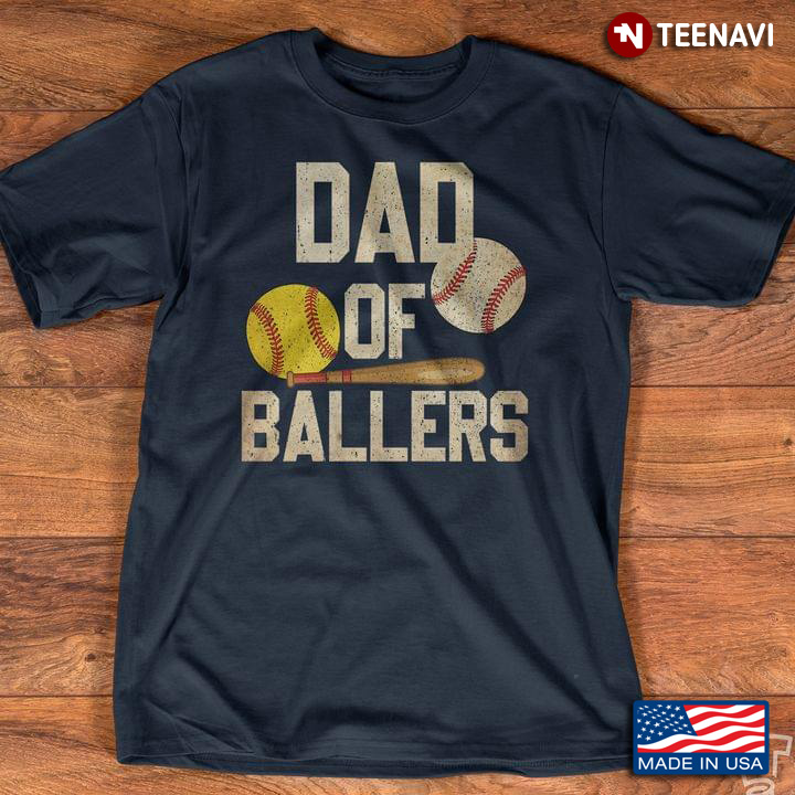 Dad Of Ballers Softball And Baseball