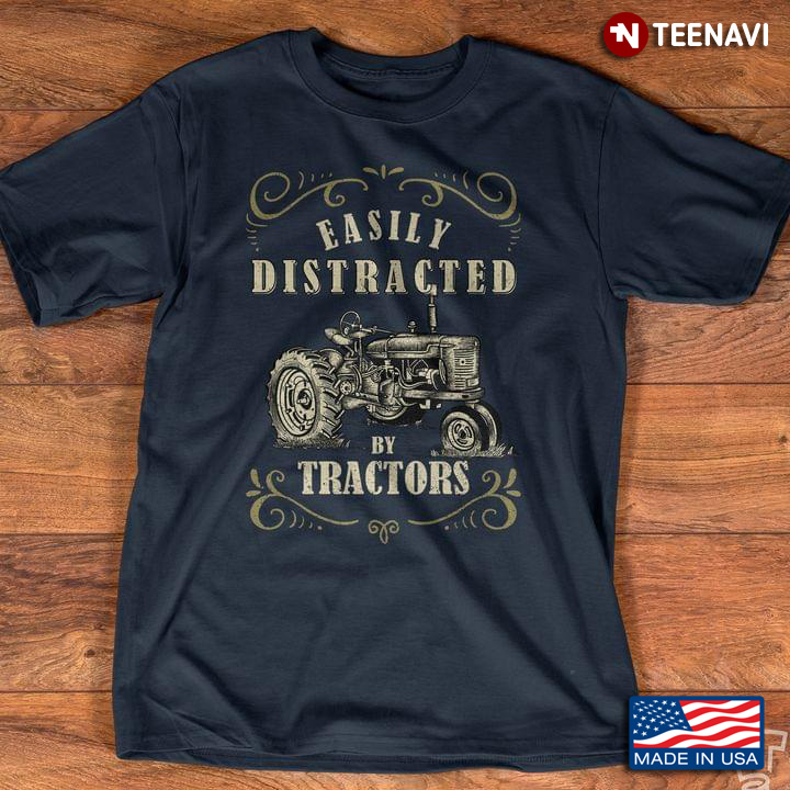 Easily Distracted By Tractors