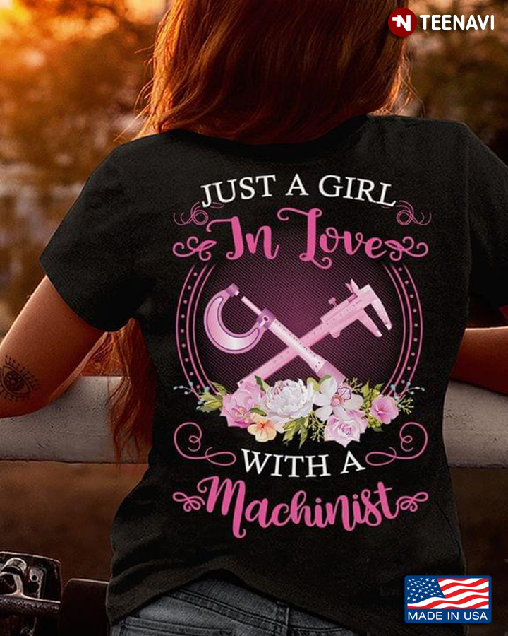 Just A Girl In Love With A Machinist