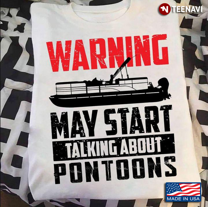 Warning May Start Talking About Pontoons