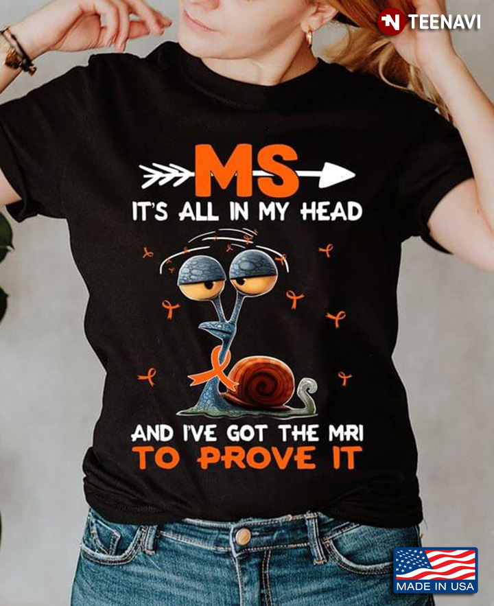MS It's All In My Head And I've Got The MRI To Prove It Snail