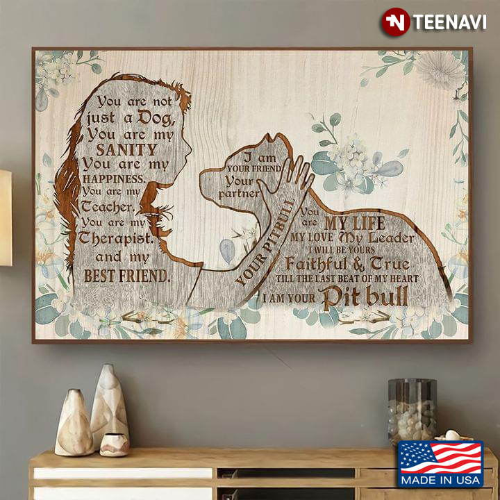 Vintage Floral Girl & Pit Bull Typography I Am Your Pit Bull You Are Not Just A Dog